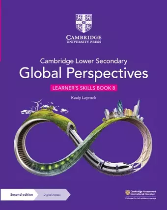 Cambridge Lower Secondary Global Perspectives Learner's Skills Book 8 with Digital Access (1 Year) cover