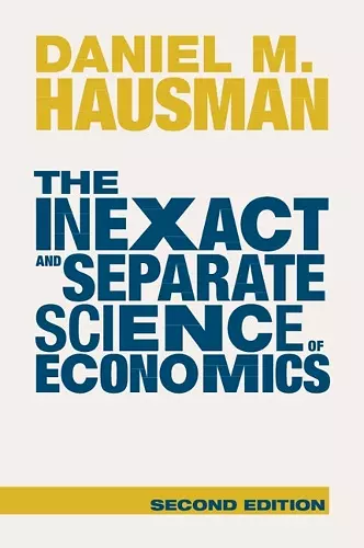 The Inexact and Separate Science of Economics cover