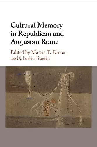 Cultural Memory in Republican and Augustan Rome cover