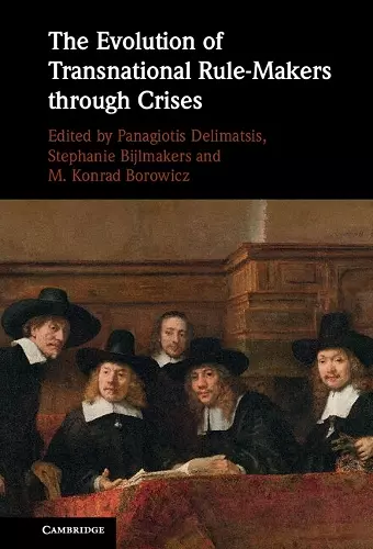 The Evolution of Transnational Rule-Makers through Crises cover