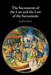 The Sacraments of the Law and the Law of the Sacraments cover