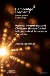 Parental Investments and Children's Human Capital in Low-to-Middle-Income Countries cover