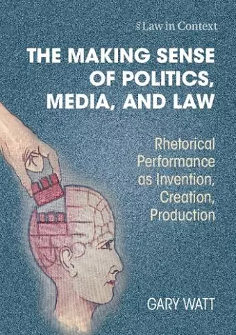 The Making Sense of Politics, Media, and Law cover