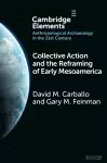 Collective Action and the Reframing of Early Mesoamerica cover