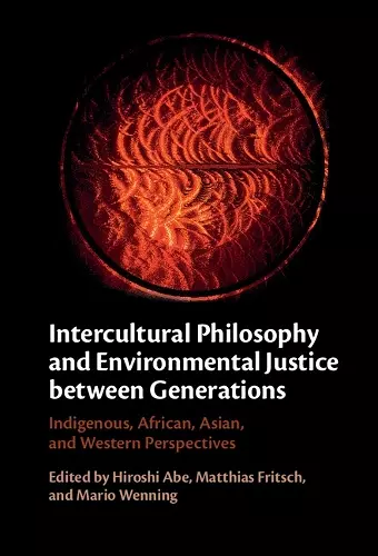 Intercultural Philosophy and Environmental Justice between Generations cover