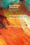 A Human Rights View of the Past cover