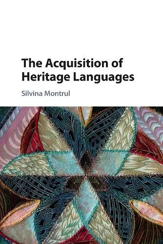 The Acquisition of Heritage Languages cover