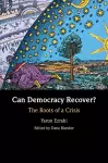 Can Democracy Recover? cover