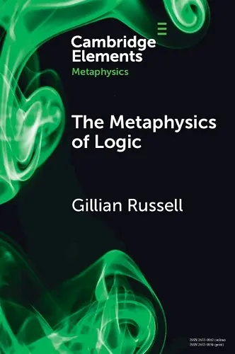 The Metaphysics of Logic cover