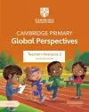 Cambridge Primary Global Perspectives Teacher's Resource 2 with Digital Access cover