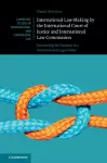 International Law-Making by the International Court of Justice and International Law Commission cover