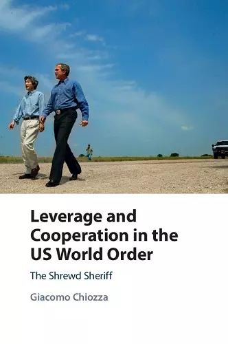 Leverage and Cooperation in the US World Order cover