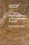 Making News in Renaissance Europe cover