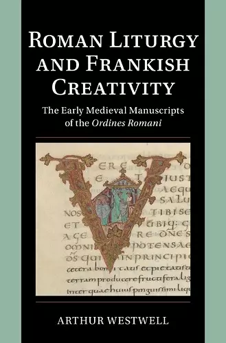 Roman Liturgy and Frankish Creativity cover