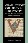 Roman Liturgy and Frankish Creativity cover