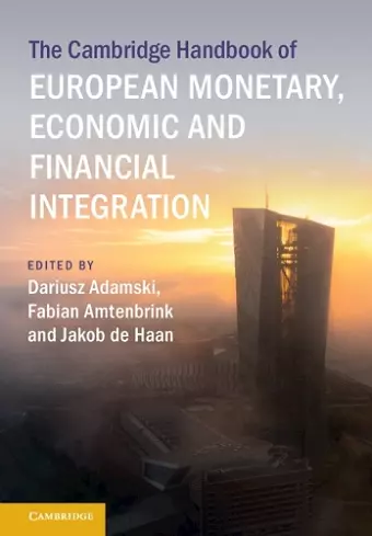 The Cambridge Handbook of European Monetary, Economic and Financial Integration cover