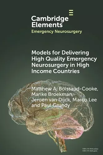 Models for Delivering High Quality Emergency Neurosurgery in High Income Countries cover