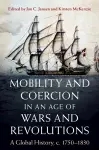 Mobility and Coercion in an Age of Wars and Revolutions cover
