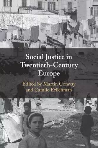 Social Justice in Twentieth-Century Europe cover