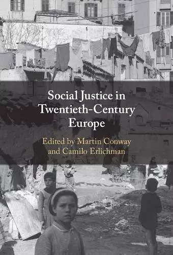 Social Justice in Twentieth-Century Europe cover