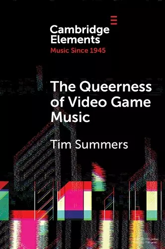 The Queerness of Video Game Music cover