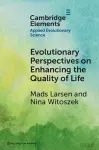 Evolutionary Perspectives on Enhancing Quality of Life cover