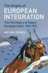 The Origins of European Integration cover