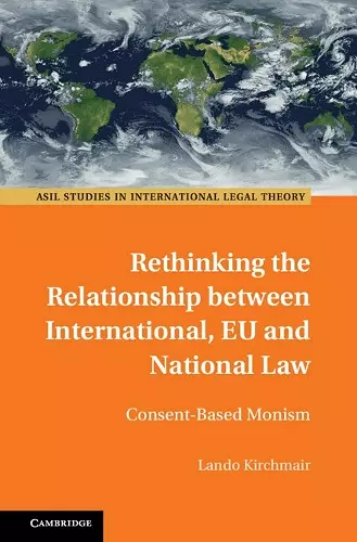 Rethinking the Relationship between International, EU and National Law cover