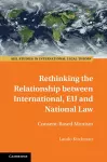 Rethinking the Relationship between International, EU and National Law cover
