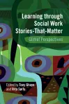 Learning through Social Work Stories-That-Matter cover