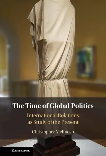 The Time of Global Politics cover