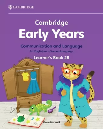 Cambridge Early Years Communication and Language for English as a Second Language Learner's Book 2B cover