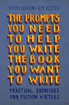 The Prompts You Need to Help You Write the Book You Want to Write cover