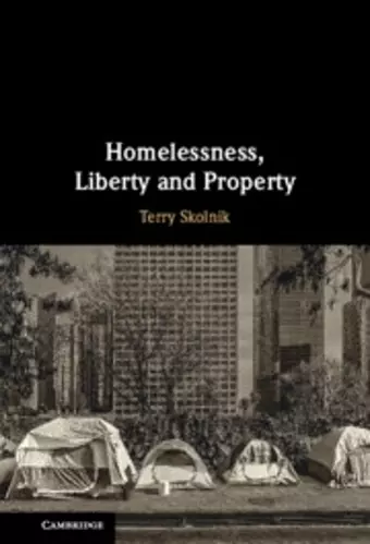 Homelessness, Liberty and Property cover