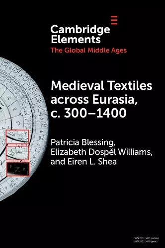 Medieval Textiles across Eurasia, c. 300–1400 cover