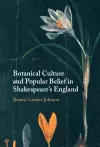 Botanical Culture and Popular Belief in Shakespeare's England cover
