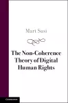 The Non-Coherence Theory of Digital Human Rights cover