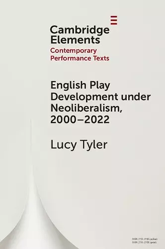 English Play Development under Neoliberalism, 2000–2022 cover
