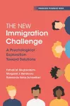 The New Immigration Challenge cover