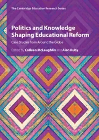 Politics and Knowledge Shaping Educational Reform cover