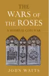 The Wars of the Roses cover