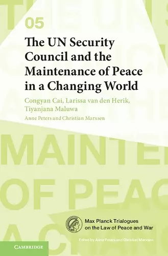 The UN Security Council and the Maintenance of Peace in a Changing World cover