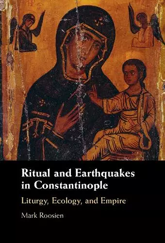 Ritual and Earthquakes in Constantinople cover