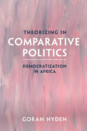 Theorizing in Comparative Politics cover