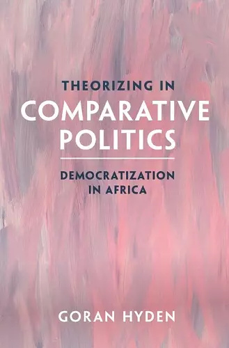 Theorizing in Comparative Politics cover