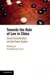 Towards the Rule of Law in China cover