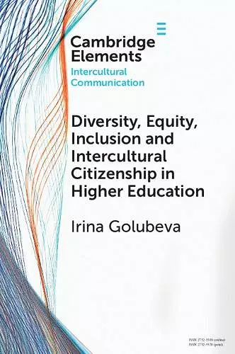 Diversity, Equity, Inclusion and Intercultural Citizenship in Higher Education cover