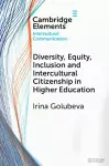 Diversity, Equity, Inclusion and Intercultural Citizenship in Higher Education cover