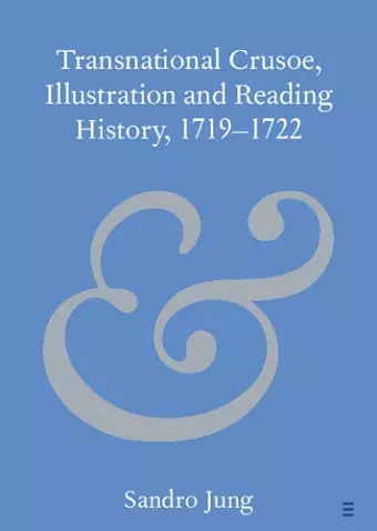 Transnational Crusoe, Illustration and Reading History, 1719–1722 cover