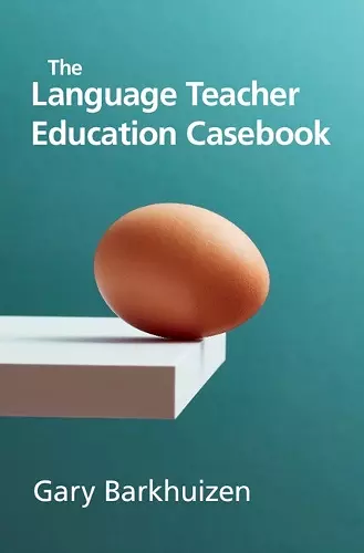 The Language Teacher Education Casebook cover
